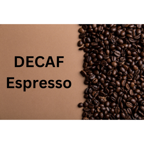 Decaf Espresso medium roast coffee beans